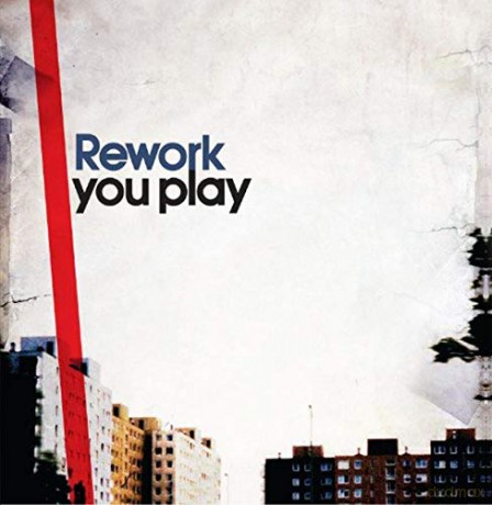 Rework: You Play [CD]
