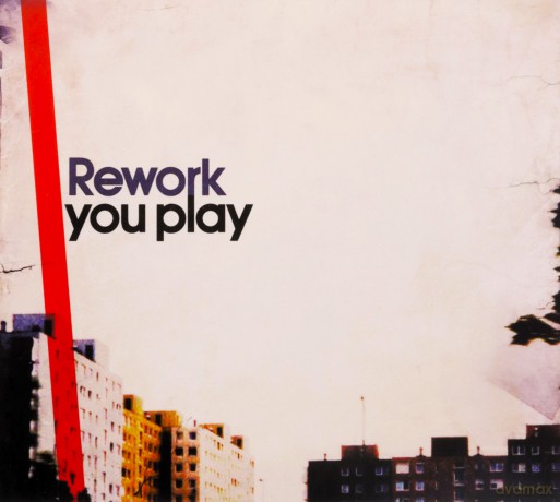Rework: You Play [CD]