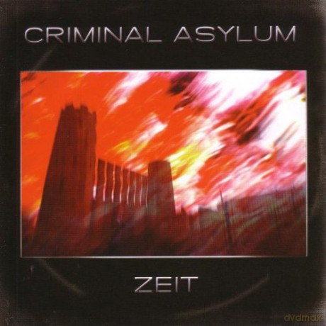 Criminal Asylum: Zeit [CD]