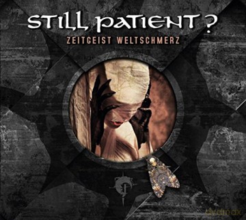 Still Patient: Zeitgeist Weltschmerz [CD]