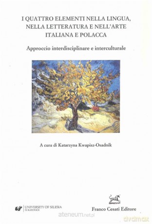 I Quattro Elementi Nella Lingua, Nella Letteratura - Katarzyna Kwapisz-Osadnik [KSIĄŻKA]