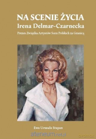 Na scenie życia - Ewa Urszula Stepan [KSIĄŻKA]