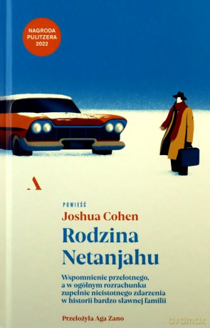 Rodzina Netanjahu - Joshua Cohen, Aga Zano [KSIĄŻKA]