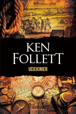 Uciekinier - Ken Follett [KSIĄŻKA]