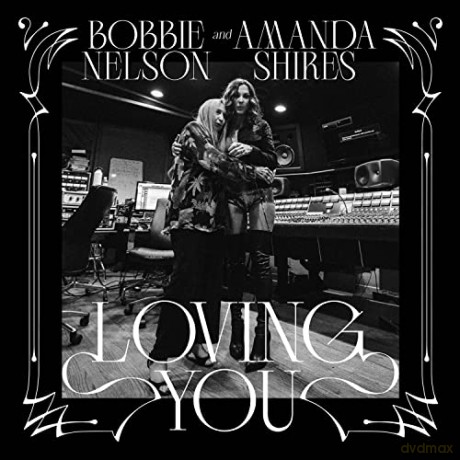 Bobbie Nelson & Amanda Shires: Loving You [Winyl]