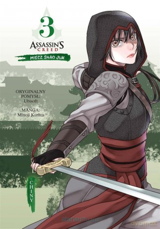 Assassin's Creed (Tom 3) Miecz Shao Jun. Chiny - Minoji Kurata, Minoji Kurata, Alex Hagemann [KOMIKS]