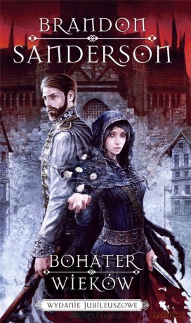 Bohater wieków (wydanie jubileuszowe) - Brandon Sanderson [KSIĄŻKA]