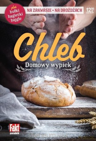Chleb Domowy wypiek - Magdalena Kudzia [KSIĄŻKA]