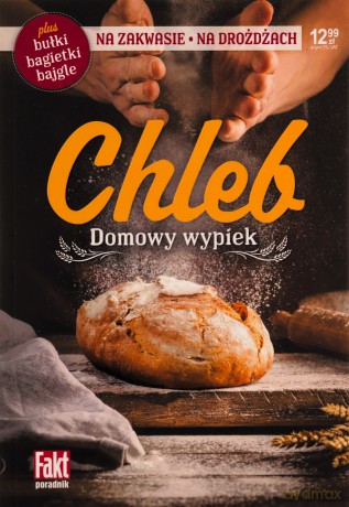 Chleb Domowy wypiek - Magdalena Kudzia [KSIĄŻKA]