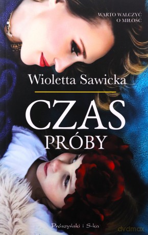 Czas próby - Wioletta Sawicka [KSIĄŻKA]