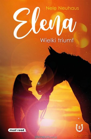 Elena. Wielki triumf - Nele Neuhaus, Anna Urban, Miłosz Urban [KSIĄŻKA]