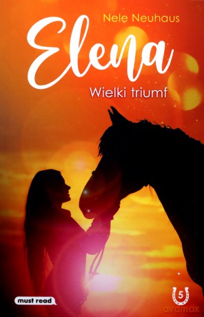 Elena. Wielki triumf - Nele Neuhaus, Anna Urban, Miłosz Urban [KSIĄŻKA]