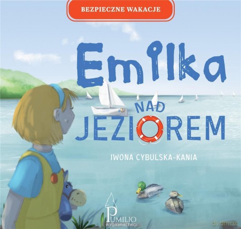 Emilka nad jeziorem - Iwona Cybulska-Kania [KSIĄŻKA]