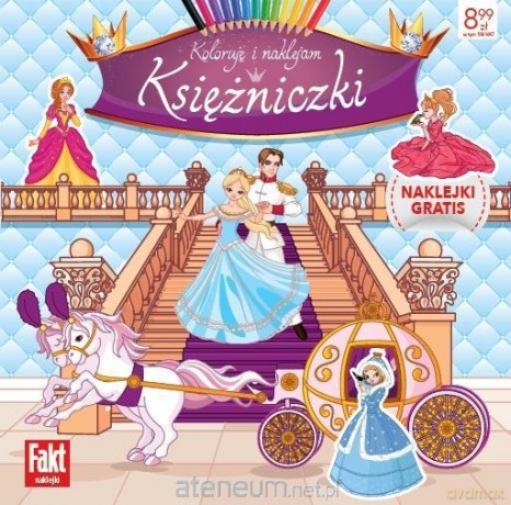 Księżniczki. Koloruję i naklejam [KSIĄŻKA]