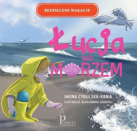 Łucja nad morzem - Iwona Cybulska-Kania [KSIĄŻKA]