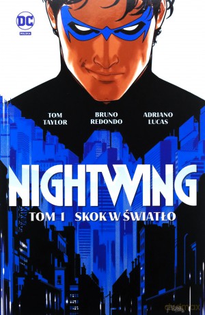 Nightwing (Tom 1) Skok w miasto - Tom Taylor, Bruno Redondo, Tomasz Sidorkiewicz [KOMIKS]