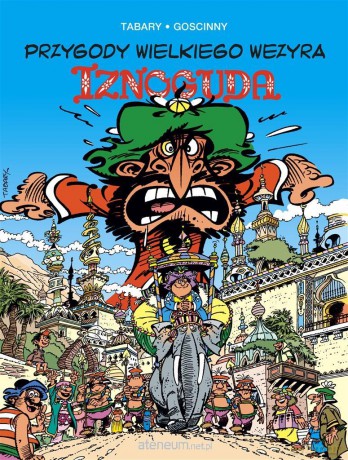 Przygody wielkiego wezyra Iznoguda (Tom 7) [KOMIKS]