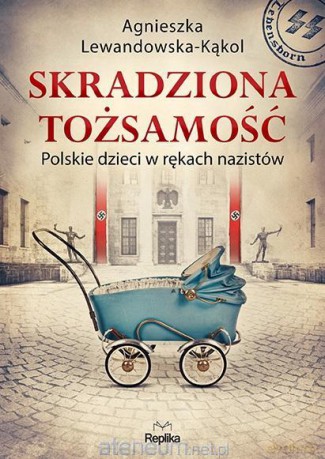 Skradziona tożsamość - Agnieszka Lewandowska-Kąkol [KSIĄŻKA]