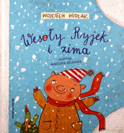 Wesoły Ryjek i zima - Wojciech Widłak [KSIĄŻKA]