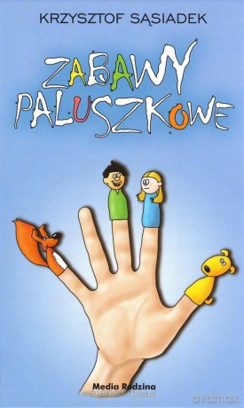 Zabawy paluszkowe - Krzysztof Sąsiadek [KSIĄŻKA]