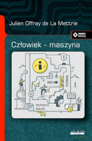 Człowiek-maszyna - Julien Offray de la Mettrie [KSIĄŻKA]