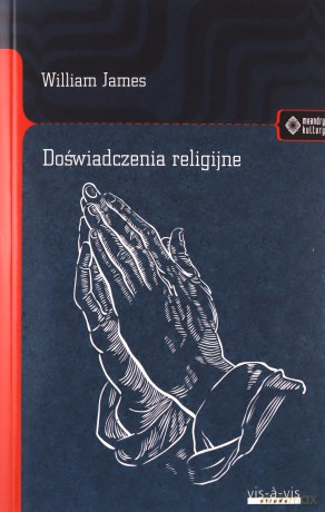 Doświadczenie religijne - William James [KSIĄŻKA]