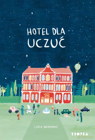 Hotel dla Uczuć - Lidia Brankovic [KSIĄŻKA]