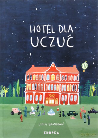 Hotel dla Uczuć - Lidia Brankovic [KSIĄŻKA]