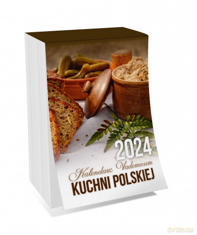 Kalendarz 2024 Vademecum kuchni polskiej zdzierak [KALENDARZ]