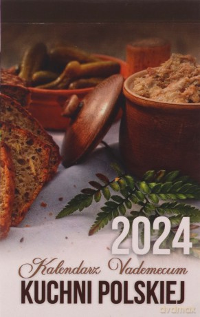 Kalendarz 2024 Vademecum kuchni polskiej zdzierak [KALENDARZ]