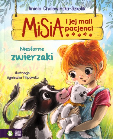 Niesforne zwierzaki. Misia i jej mali pacjenci - Aniela Cholewińska-Szkolik [KSIĄŻKA]