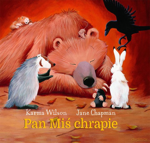 Pan Miś chrapie - Karma Wilson, Jane Chapman [KSIĄŻKA]