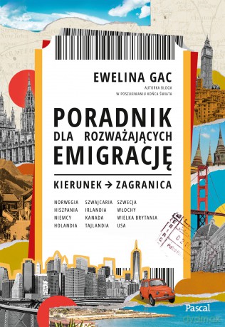 Poradnik dla rozważających emigrację. Kierunek zagranica - Ewelina Gac [AUDIOBOOK]