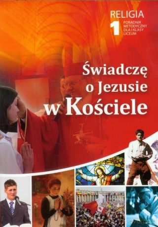 Religia świadczę o Jezusie w kościele klasa 1 LO - Robert Strus, Wiesław Galant, Wiesław Galant, Wojciech Hieronymus Borkowski [KSIĄŻKA]