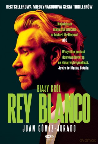 Rey Blanco. Biały Król. Antonia Scott (Tom 3) - Juan Gómez-Jurado [KSIĄŻKA]
