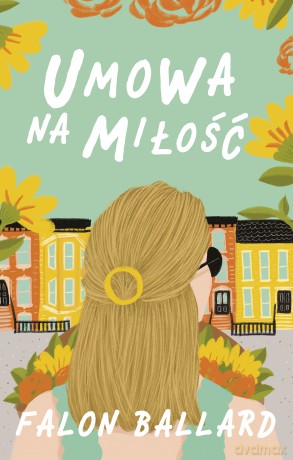 Umowa na miłość - Falon Ballard [KSIĄŻKA]