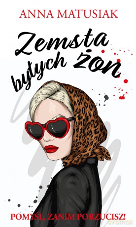 Zemsta byłych żon - Anna Matusiak [KSIĄŻKA]