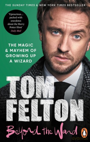 Beyond the Wand - Tom Felton [KSIĄŻKA]