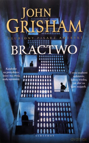 Bractwo - John Grisham [KSIĄŻKA]