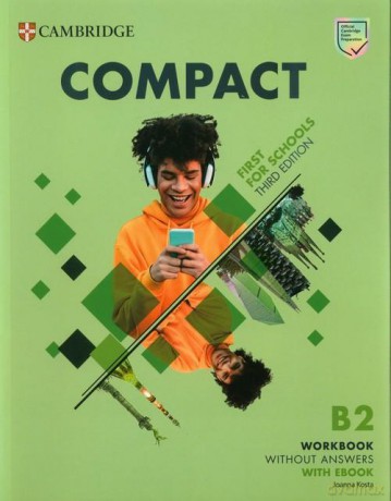 Compact First For Schools B2 First Workbook without Answers with eBook - Joanna Kosta [KSIĄŻKA]
