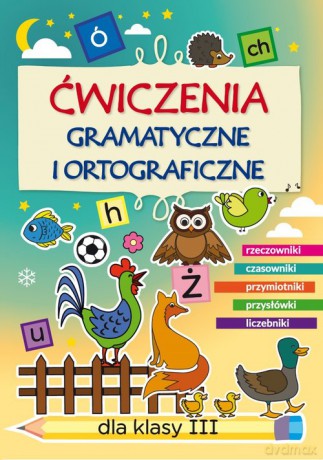 Ćwiczenia gramatyczne i ortograficzne dla klasy III - Beata Guzowska [KSIĄŻKA]
