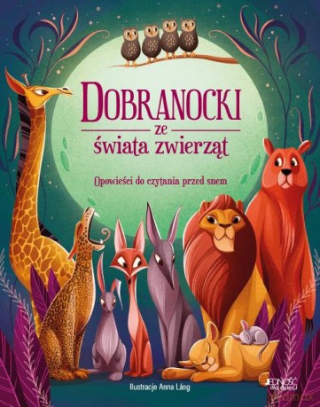 Dobranocki ze świata zwierząt [KSIĄŻKA]