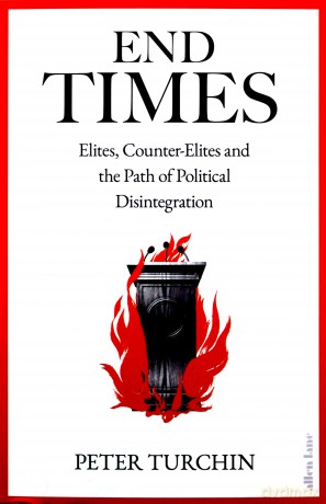 End Times - Peter Turchin [KSIĄŻKA]