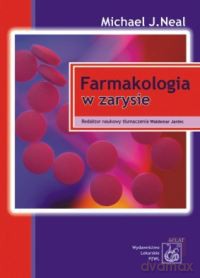 Farmakologia w zarysie - Michael J. Neal [KSIĄŻKA]
