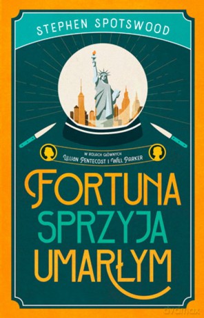 Fortuna sprzyja umarłym - Stephen Spotswood [KSIĄŻKA]