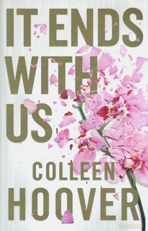 It Ends With Us - Colleen Hoover [KSIĄŻKA]