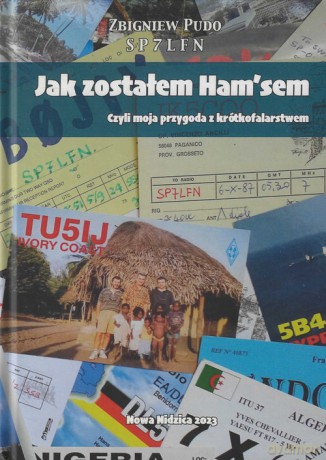 Jak zostałem Ham'sem Czyli moja przygoda z krótkofalarstwem - Zbigniew Pudo [KSIĄŻKA]