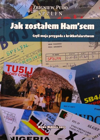 Jak zostałem Ham'sem Czyli moja przygoda z krótkofalarstwem - Zbigniew Pudo [KSIĄŻKA]