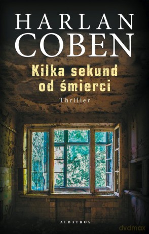 Kilka sekund od śmierci - Harlan Coben [KSIĄŻKA]