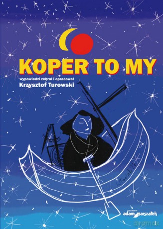 Koper to my - Krzysztof Turowski [KSIĄŻKA]